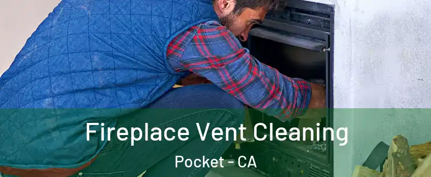 Fireplace Vent Cleaning Pocket - CA