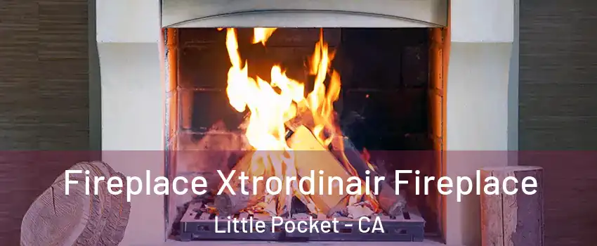 Fireplace Xtrordinair Fireplace Little Pocket - CA