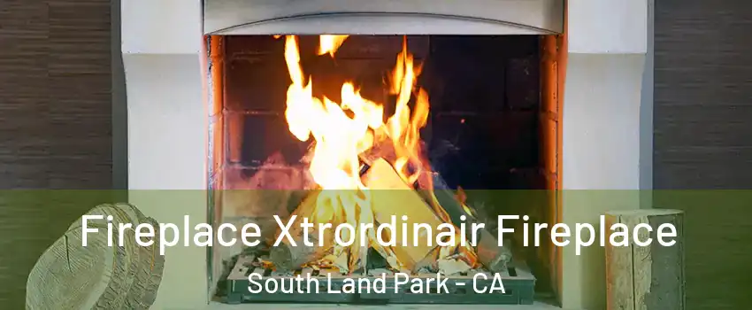 Fireplace Xtrordinair Fireplace South Land Park - CA