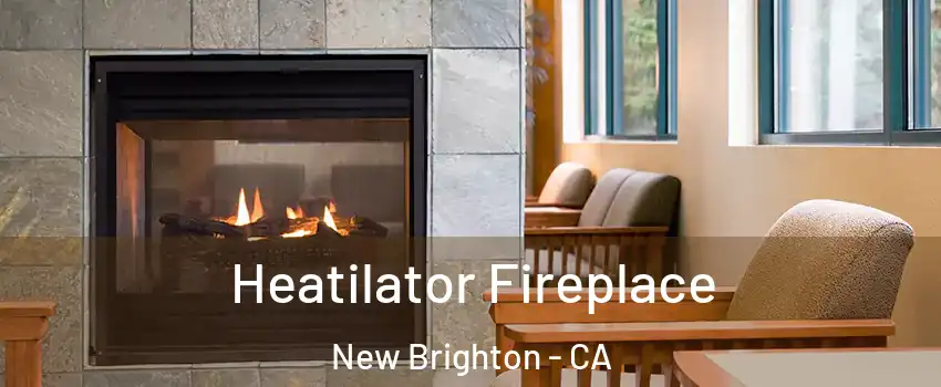 Heatilator Fireplace New Brighton - CA