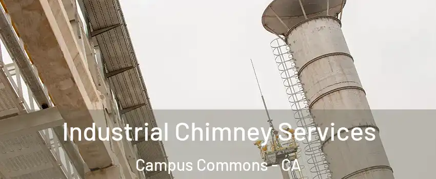 Industrial Chimney Services Campus Commons - CA