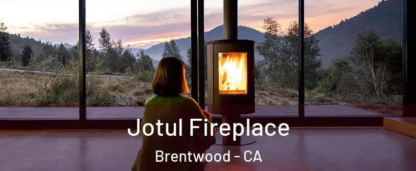 Jotul Fireplace Brentwood - CA