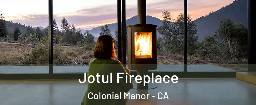Jotul Fireplace Colonial Manor - CA
