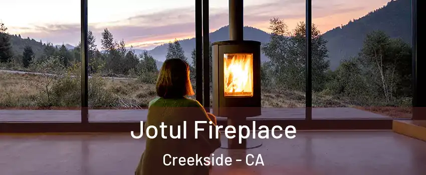 Jotul Fireplace Creekside - CA