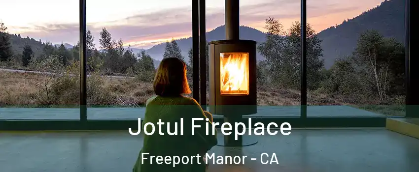 Jotul Fireplace Freeport Manor - CA