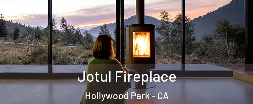Jotul Fireplace Hollywood Park - CA