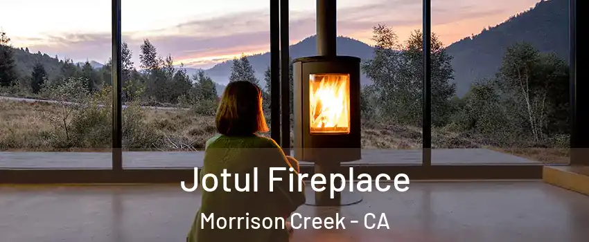 Jotul Fireplace Morrison Creek - CA