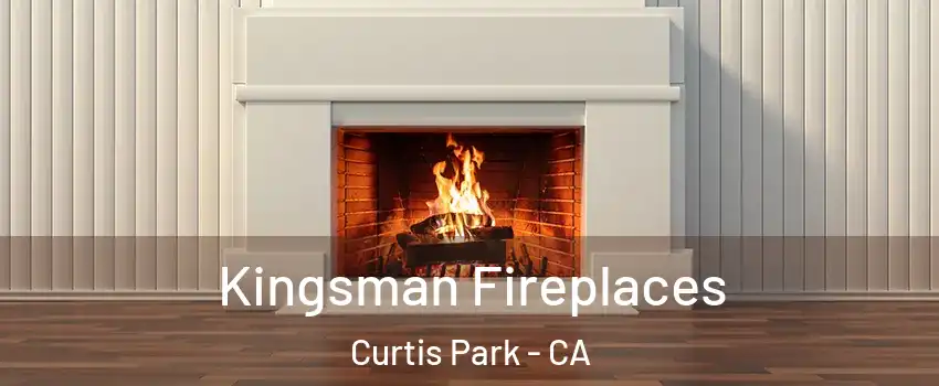 Kingsman Fireplaces Curtis Park - CA