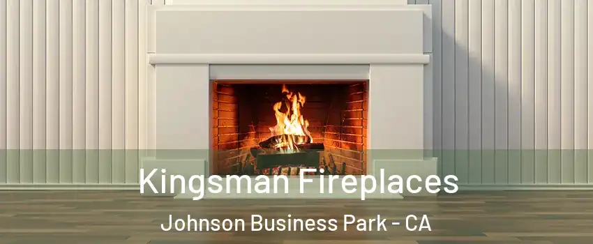 Kingsman Fireplaces Johnson Business Park - CA