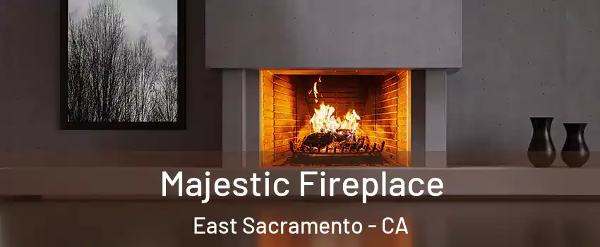 Majestic Fireplace East Sacramento - CA