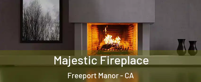 Majestic Fireplace Freeport Manor - CA