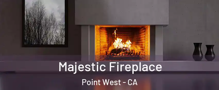 Majestic Fireplace Point West - CA